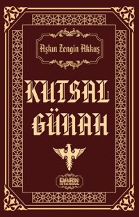 Kutsal Günah Aşkın Zengin Akkuş Dark İstanbul
