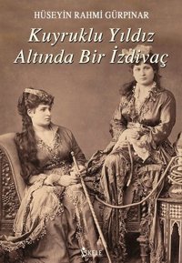 Kuyruklu Yıldız Altında Bir İzdivaç Hüseyin Rahmi Gürpınar İskele Yayıncılık