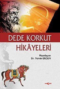Dede Korkut Hikayeleri Pervin Ergun Akçağ Yayınları