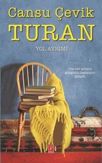 Yol Ayrımı Cansu Çevik Turan Pena Yayınları