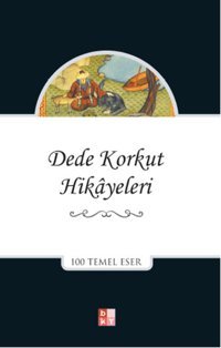Dede Korkut Hikayeleri Dede Korkut Babıali Kültür