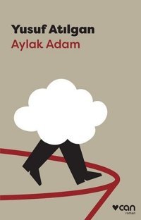Aylak Adam Yusuf Atılgan Can Yayınları