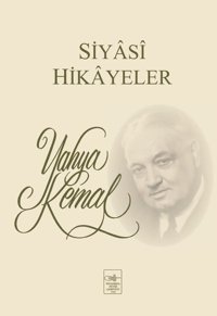 Siyasi Hikayeler Yahya Kemal Beyatlı İstanbul Fetih Cemiyeti