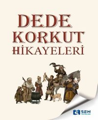 Dede Korkut Hikayeleri Kolektif Sen Yayınları