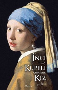 İnci Küpeli Kız - Bez Ciltli Tracy Chevalier Koridor Yayıncılık