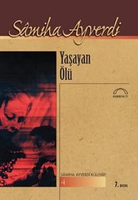 Yaşayan Ölü Samiha Ayverdi Kubbealtı Neşriyatı