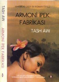 Armoni İpek Fabrikası Tash Aw Say Yayınları