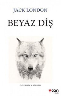 Beyaz Diş Jack London Can Yayınları