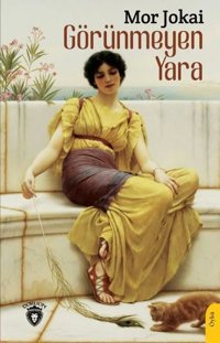 Görünmeyen Yara Mor Jokai Dorlion Yayınevi