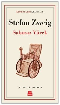 Sabırsız Yürek - Kırmızı Kedi Klasikler Stefan Zweig Kırmızı Kedi