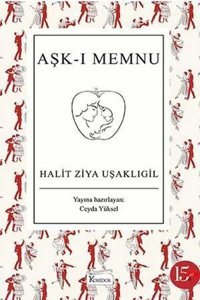 Aşk-ı Memnu - Bez Ciltli Halid Ziya Uşaklıgil Koridor Yayıncılık