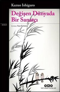 Değişen Dünyada Bir Sanatçı Kazuo Ishiguro Yapı Kredi Yayınları