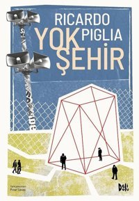 Yok Şehir Ricardo Piglia DeliDolu
