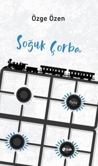 Soğuk Çorba Özge Özen Şule Yayınları