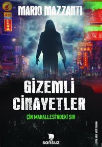Gizemli Cinayetler - Çin Mahallesi'ndeki Sır Mario Mazzanti Sonsuz Kitap