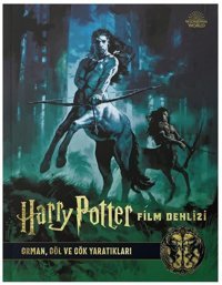 Harry Potter Film Dehlizi 1 - Orman Göl ve Gök Yaratıkları Jody Revenson Mabbels X Teras