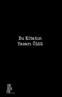 Bu Kitabın Yazarı Öldü Bahar Yaka Edebiyatist