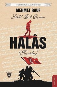 Halas - İstiklal Harbi Romanı Mehmet Rauf Dorlion Yayınevi