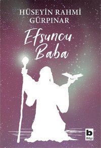 Efsuncu Baba Hüseyin Rahmi Gürpınar Bilgi Yayınevi