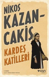 Kardeş Katilleri Nikos Kazancakis Can Yayınları