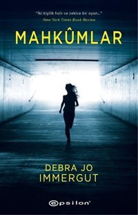 Mahkumlar Debra Jo Immergut Epsilon Yayınevi