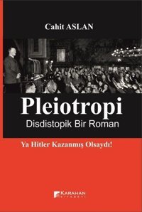 Pleiotropi - Dististopik Bir Roman Cahit Aslan Karahan Kitabevi