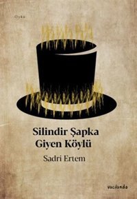 Silindir Şapka Giyen Köylü Sadri Ertem Vacilando Kitap