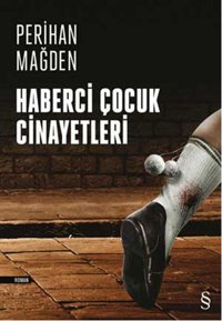 Haberci Çocuk Cinayetleri Perihan Mağden Everest Yayınları