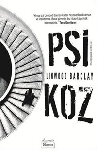 Psikoz Linwood Barclay Koridor Yayıncılık