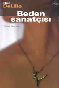 Beden Sanatçısı Don Delillo Everest Yayınları