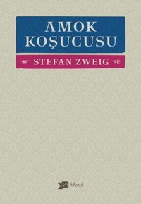 Amok Koşucusu Stefan Zweig Altıkırkbeş Basın Yayın