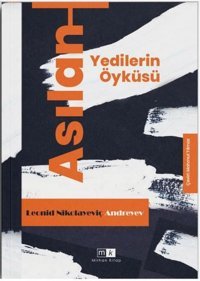 Asılan Yedilerin Öyküsü Leonid Nikolayevich Andreyev MK Mirhan Kitap