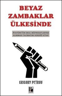 Beyaz Zambaklar Ülkesinde Grigory Petrov Pozitif Yayıncılık