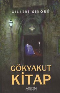 Gökyakut Kitap Gilbert Sinoue Arion Yayınevi