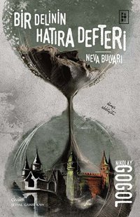 Bir Delinin Hatıra Defteri - Neva Bulvarı Nikolay Vasilyeviç Gogol Parodi Yayınları