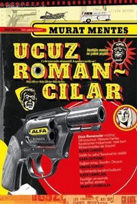 Ucuz Romancılar Murat Menteş Alfa Yayıncılık