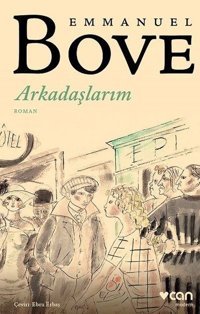 Arkadaşlarım Emmanuel Bove Can Yayınları