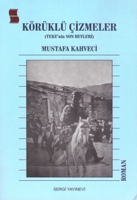 Körüklü Çizmeler Mustafa Kahveci Sergi Yayınevi