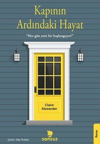 Kapının Ardındaki Hayat Claire Alexander Sonsuz Kitap