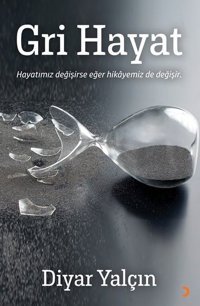 Gri Hayat Diyar Yalçın Cinius