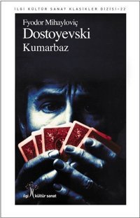 Kumarbaz Fyodor Mihayloviç Dostoyevski İlgi Kültür Sanat Yayınları