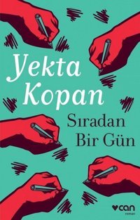Sıradan Bir Gün Yekta Kopan Can Yayınları
