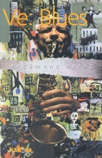 Ve: Blues Ercüment Aytaç Kaknüs Yayınları