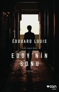 Eddy'nin Sonu Edouard Louis Can Yayınları