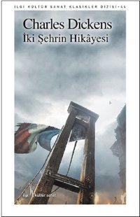 İki Şehrin Hikayesi Charles Dickens İlgi Kültür Sanat Yayınları
