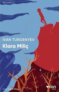 Klara Miliç - Kısa Klasikler 27 İvan Turgenyev Can Yayınları