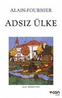 Adsız Ülke Alain Fournier Can Yayınları