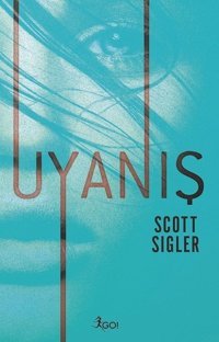 Uyanış Scott Sigler GO!