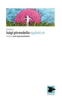 Aydaki At Luigi Pirandello Alakarga