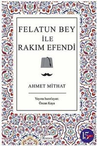 Felatun Bey ile Rakım Efendi - Bez Ciltli Ahmet Mithat Koridor Yayıncılık
